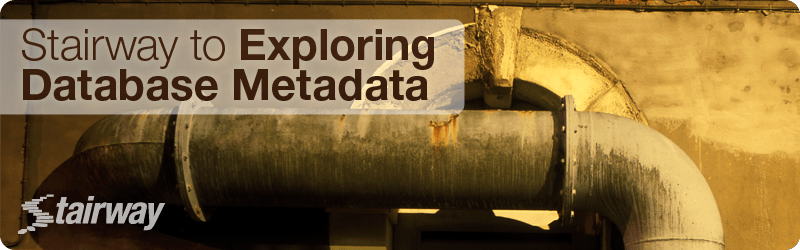 Stairway to Exploring Database Metadata