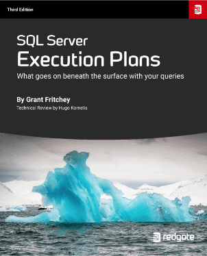 SQL Server Execution Plans eBook, Third Edition, by Grant Fritchey